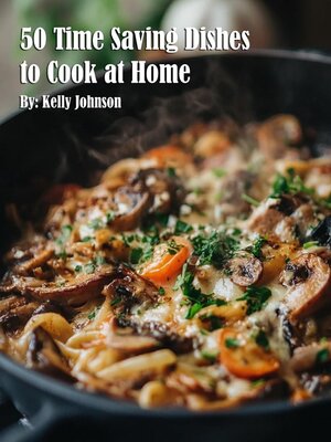 cover image of 50 Time Saving Dishes to Cook at Home